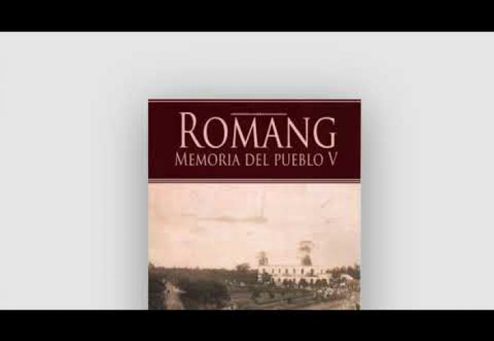 Embedded thumbnail for Libro &amp;quot;Romang, Memoria del Pueblo V&amp;quot;